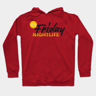 NIGHTLIFE friday Hoodie